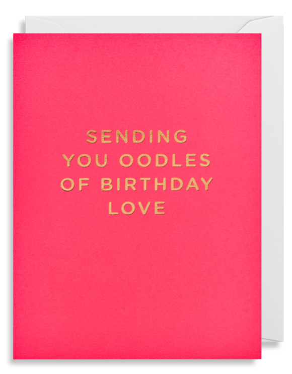Sending You Oodles Of Birthday Love - Mini Card