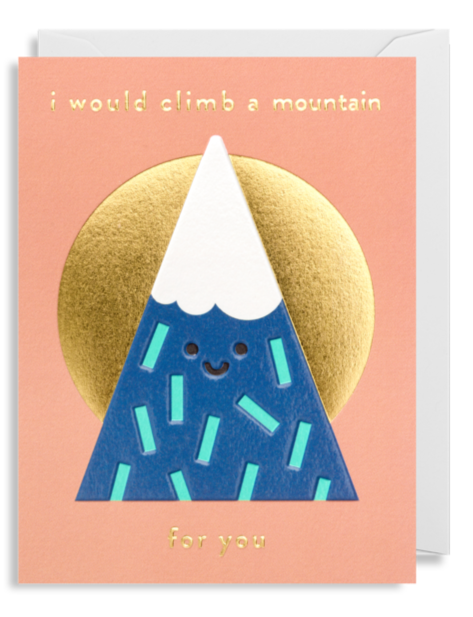 I Would Climb A Mountain For You - Mini Card
