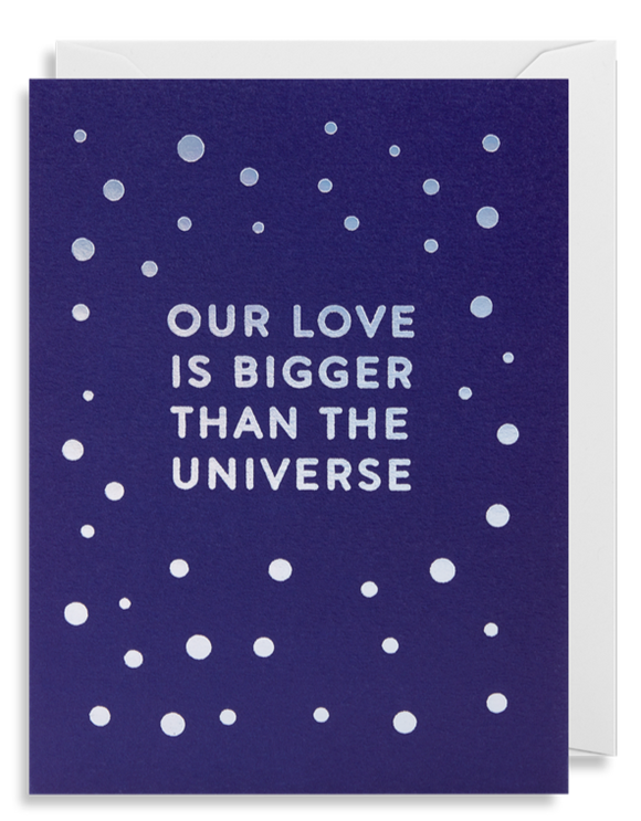 Our Love Is Bigger Than The Universe - Mini Card