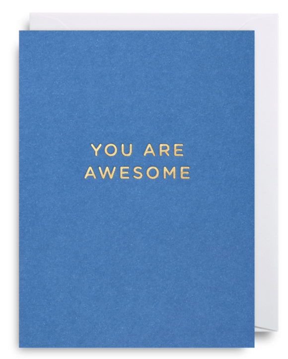 You Are Awesome - Mini Card
