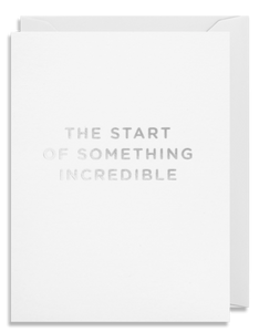 The Start of Something Incredible - Mini Card