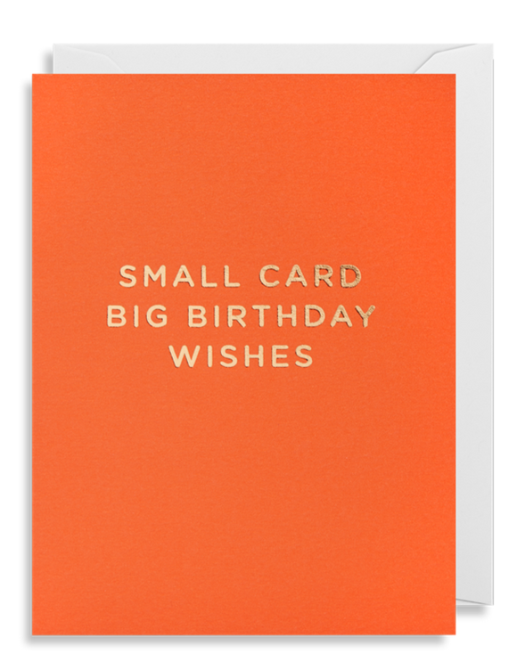 Small Card Big Birthday Wishes - Mini Card